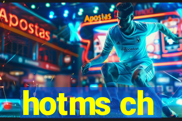 hotms ch